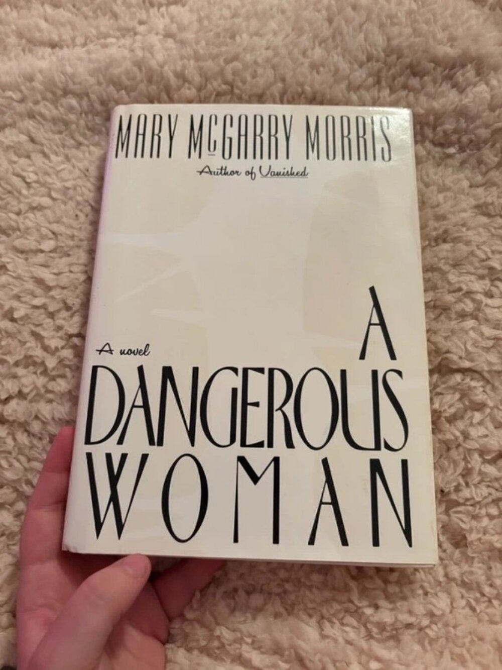 A Dangerous Woman hardcover fiction novel by Mary McGarry Morris